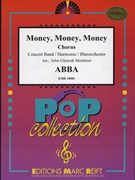 Money Money Money by - Mortimer John Glenesk - ABBA for Chorus (Chorus (SATB) and Concert Band)
