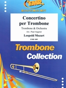 Concertino by Mozart Leopold - Paul Angerer - for Trombone and Orchestra (Trombone and Orchestra)