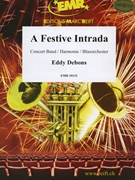A Festive Intrada by Debons Eddy for Concert Band - Blasorchester - Harmonie (Concert Band - Blasorchester - Harmonie)