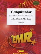 Conquistador by Mortimer John Glenesk for Concert Band - Blasorchester - Harmonie (Concert Band - Blasorchester - Harmonie (+ Chorus SATB))