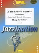 A Trumpeter's Pleasure by Kubler Hanspeter for Concert Band - Blasorchester - Harmonie (Concert Band - Blasorchester - Harmonie (Trumpet Solo))