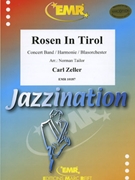 Rosen In Tirol by Zeller Carl - Norman Tailor - for Concert Band - Blasorchester - Harmonie (Concert Band - Blasorchester - Harmonie)