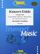 Konzert-Etude by Goedicke Alexander - Mortimer John Glenesk - for Trumpet and Concert Band (Trumpet and Concert Band)