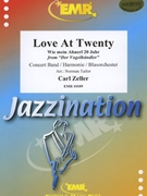Love At Twenty by Zeller Carl - Norman Tailor - for Concert Band - Blasorchester - Harmonie (Concert Band - Blasorchester - Harmonie)
