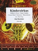 Kinderzirkus by Koetsier Jan - Peter King - for Concert Band - Blasorchester - Harmonie (Concert Band - Blasorchester - Harmonie)