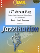 12th Street Rag by Bowman Euday Louis - Norman Tailor - for Concert Band - Blasorchester - Harmonie (Concert Band - Blasorchester - Harmonie)