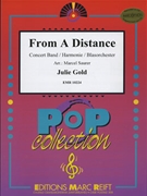 From A Distance by Gold Julie - Marcel Saurer - for Concert Band - Blasorchester - Harmonie (Concert Band - Blasorchester - Harmonie)