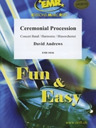 Ceremonial Procession by Andrews David for Concert Band - Blasorchester - Harmonie (Concert Band - Blasorchester - Harmonie)