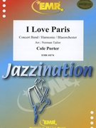 I Love Paris by Porter Cole - Norman Tailor - for Concert Band - Blasorchester - Harmonie (Concert Band - Blasorchester - Harmonie)