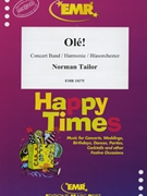 Ole! by Tailor Norman for Concert Band - Blasorchester - Harmonie (Concert Band - Blasorchester - Harmonie)
