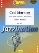 Cool Morning by Naulais Jerome for Concert Band - Blasorchester - Harmonie (Concert Band - Blasorchester - Harmonie)
