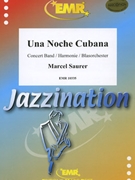 Una Noche Cubana by Saurer Marcel for Concert Band - Blasorchester - Harmonie (Concert Band - Blasorchester - Harmonie)