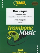 Burlesque by Voegelin Fritz for Trombone and Concert Band (Trombone and Concert Band)