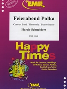 Feierabend Polka by Schneiders Hardy for Concert Band - Blasorchester - Harmonie (Concert Band - Blasorchester - Harmonie)