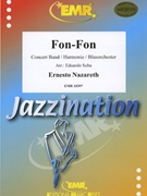 Fon-Fon by Nazareth Ernesto - Suba Eduardo - for Concert Band - Blasorchester - Harmonie (Concert Band - Blasorchester - Harmonie)