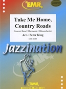 Take Me Home Country Roads by Denver John - Peter King - for Concert Band - Blasorchester - Harmonie (Concert Band - Blasorchester - Harmonie)