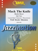 Mack The Knife by Blitzstein Brecht Weill - Marcel Saurer and Norman Tailor - for Concert Band - Blasorchester - Harmonie (Concert Band - Blasorchester - Harmonie (Solo Voice))