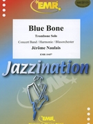 Blue Bone by Naulais Jerome for Trombone and Concert Band (Trombone and Concert Band)