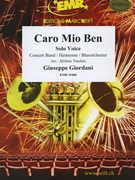 Caro Mio Ben by Giordani Giuseppe - Naulais Jerome - for Concert Band - Blasorchester - Harmonie (Concert Band - Blasorchester - Harmonie (Solo Voice))