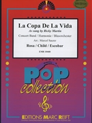 La Copa De La Vida by Martin Ricky - Marcel Saurer - for Concert Band - Blasorchester - Harmonie (Concert Band - Blasorchester - Harmonie)