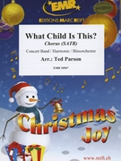 What Child Is This? by Parson Ted for Concert Band - Blasorchester - Harmonie (Concert Band - Blasorchester - Harmonie (+ Chorus SATB))