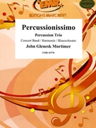 Percussionissimo by Mortimer John Glenesk for Concert Band - Blasorchester - Harmonie (Concert Band - Blasorchester - Harmonie (Percussion Trio))