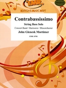 Contrabassissimo by Mortimer John Glenesk for Contrabass and Concert Band (Contrabass and Concert Band)