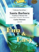 Santa Barbara by Montana Carlos for Trombone and Concert Band (Trombone and Concert Band)