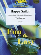 Happy Sailor by Barclay Ted for Concert Band - Blasorchester - Harmonie (Concert Band - Blasorchester - Harmonie)