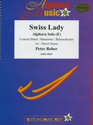Swiss Lady by Reber Peter - Marcel Saurer - for Concert Band - Blasorchester - Harmonie (Concert Band - Blasorchester - Harmonie (Alphorn in F / Fa))