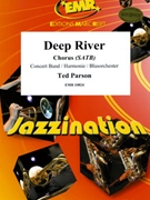 Deep River by Parson Ted for Concert Band - Blasorchester - Harmonie (Concert Band - Blasorchester - Harmonie (+ Chorus SATB))