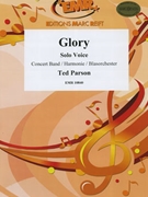 Glory by Parson Ted for Voice and Concert Band (Voice and Concert Band)