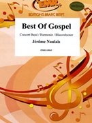 Best Of Gospel by Naulais Jerome for Concert Band - Blasorchester - Harmonie (Concert Band - Blasorchester - Harmonie)