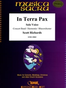 In Terra Pax by Richards Scott for Voice and Concert Band (Voice and Concert Band)