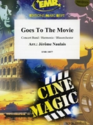 Goes To The Movie by Naulais Jerome for Concert Band - Blasorchester - Harmonie (Concert Band - Blasorchester - Harmonie)