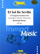 El Sol De Sevilla by Moren Bertrand for Concert Band - Blasorchester - Harmonie (Concert Band - Blasorchester - Harmonie (Trumpet or Cornet Trio))