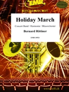 Holiday March by Rittiner Bernard for Concert Band - Blasorchester - Harmonie (Concert Band - Blasorchester - Harmonie (Marschformat / Petit format / Card Size))