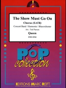 The Show Must Go On by Queen - Ted Parson - Queen for Chorus (Chorus (SATB) and Concert Band)