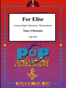 For Elise by Cheseaux Tony for Concert Band - Blasorchester - Harmonie (Concert Band - Blasorchester - Harmonie)