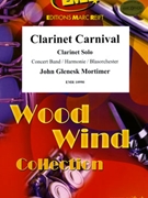 Clarinet Carnival by Mortimer John Glenesk for Concert Band - Blasorchester - Harmonie (Concert Band - Blasorchester - Harmonie (Clarinet Solo))
