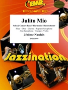 Julito Mio by Naulais Jerome for Trumpet and Concert Band (Trumpet and Concert Band (Trumpet Solo))