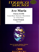 Ave Maria by Franck Cesar - Naulais Jerome - for Chorus (Chorus (SATB) and Concert Band)