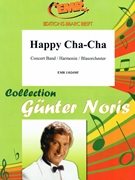 Happy Cha-Cha by Noris Gunter for Concert Band - Blasorchester - Harmonie (Concert Band - Blasorchester - Harmonie (Marschformat / Petit format / Card Size))
