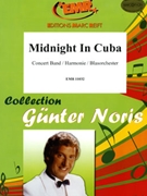 Midnight In Cuba by Noris Gunter for Concert Band - Blasorchester - Harmonie (Concert Band - Blasorchester - Harmonie)