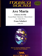 Ave Maria by Schubert Franz - Julian Oliver - for Chorus (Chorus (SATB) and Concert Band)