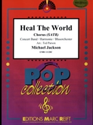 Heal The World by Jackson Michael - Ted Parson - for Concert Band - Blasorchester - Harmonie (Concert Band - Blasorchester - Harmonie (+ Chorus SATB))
