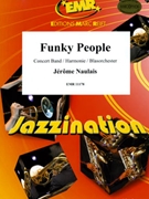 Funky People by Naulais Jerome for Concert Band - Blasorchester - Harmonie (Concert Band - Blasorchester - Harmonie)