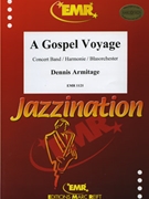 A Gospel Voyage by Armitage Dennis for Concert Band - Blasorchester - Harmonie (Concert Band - Blasorchester - Harmonie)