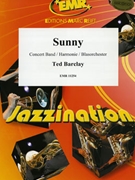 Sunny by Barclay Ted for Concert Band - Blasorchester - Harmonie (Concert Band - Blasorchester - Harmonie)