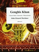 Genghis Khan by Mortimer John Glenesk for Concert Band - Blasorchester - Harmonie (Concert Band - Blasorchester - Harmonie)